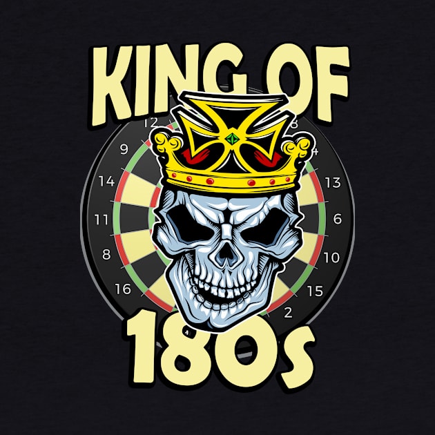 Darts King of 180s by Foxxy Merch